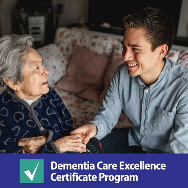 Dementia Care Excellence Certificate Program CareerSmart Learning