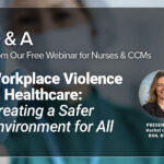 Workplace Violence in Healthcare: Q & A from Our Free Webinar