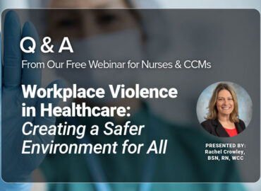 Workplace violence in healthcare Q&A webinar graphic featuring presenter Rachel Crowley, BSN, RN, WCC.